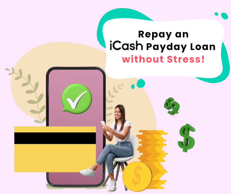 Repay an iCash Payday Loan Without Stress!